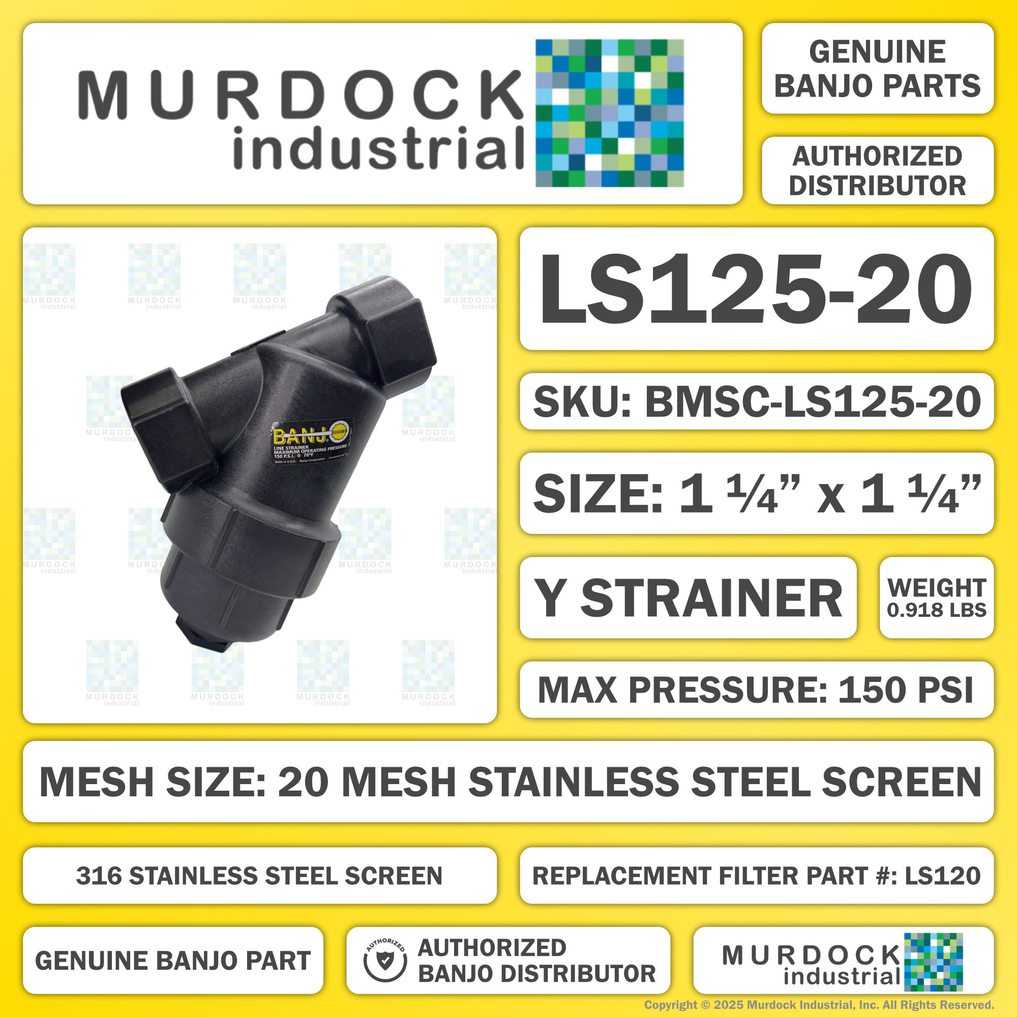 LS125-20 by Banjo | Line Y Strainer | 1-1/4" x 1-1/4" Female NPT with 20 Mesh Stainless Steel Screen | 200 PSI | Gasket: EPDM | Polypropylene