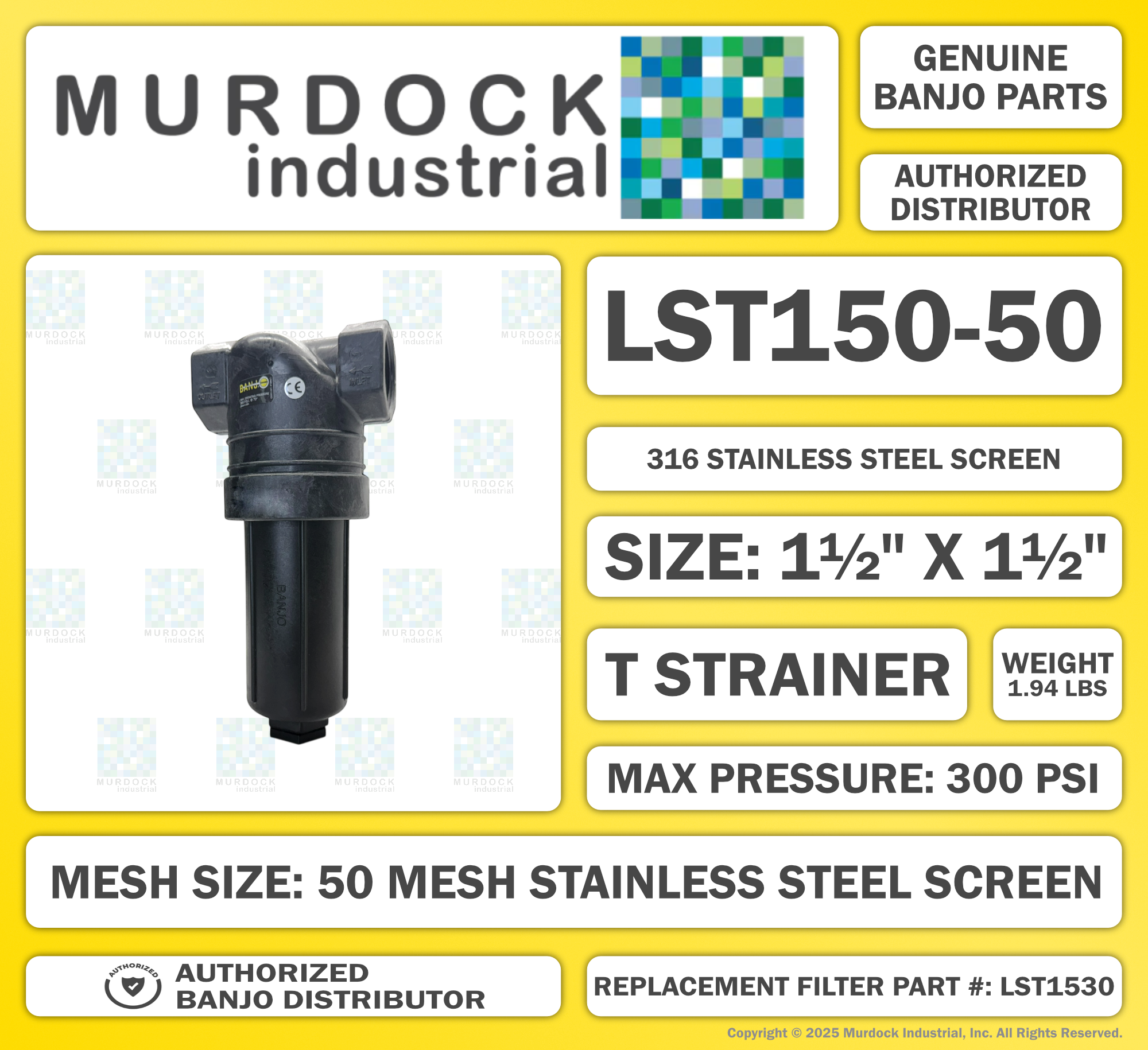 LST150-50 by Banjo | T Line Strainer | 1-1/2" x 1-1/2" Female NPT with 50 Mesh 316 Stainless Steel Screen | Gasket: EPDM | 300 PSI | Polypropylene