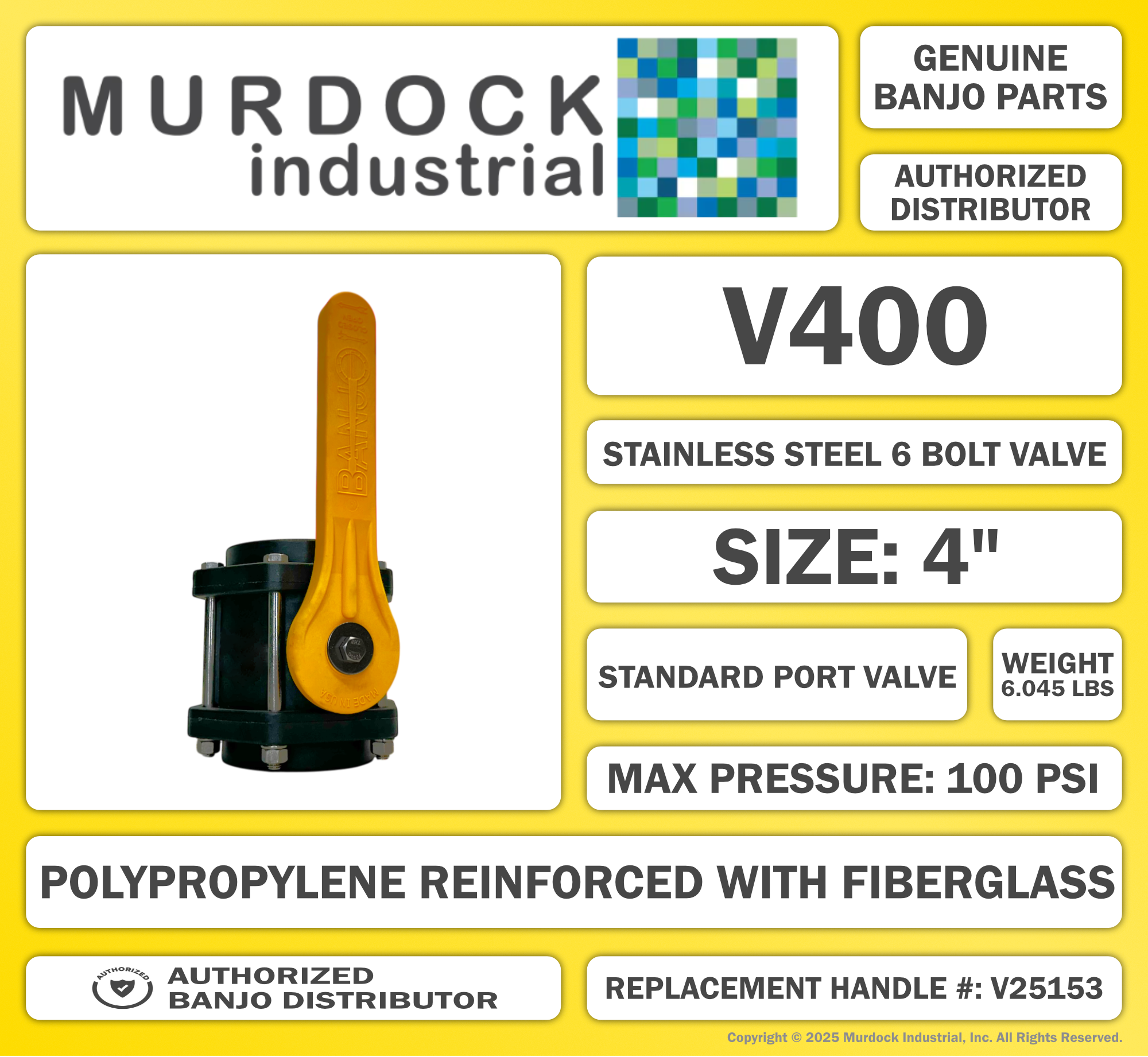 V400 by Banjo | 6 Bolt Ball Valve | Standard Port | 4" Female NPT x 4" Female NPT | Opening Thru Ball: 4" | 100 PSI | Polypropylene