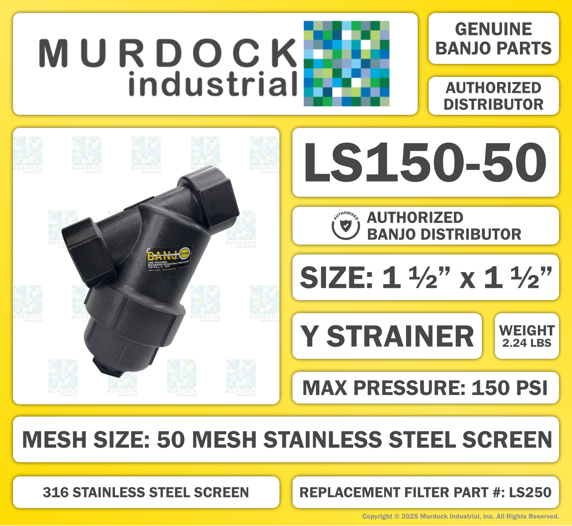 LS150-50 by Banjo | Line Y Strainer | 1-1/2" x 1-1/2" Female NPT with 50 Mesh Stainless Steel Screen | 150 PSI | Polypropylene