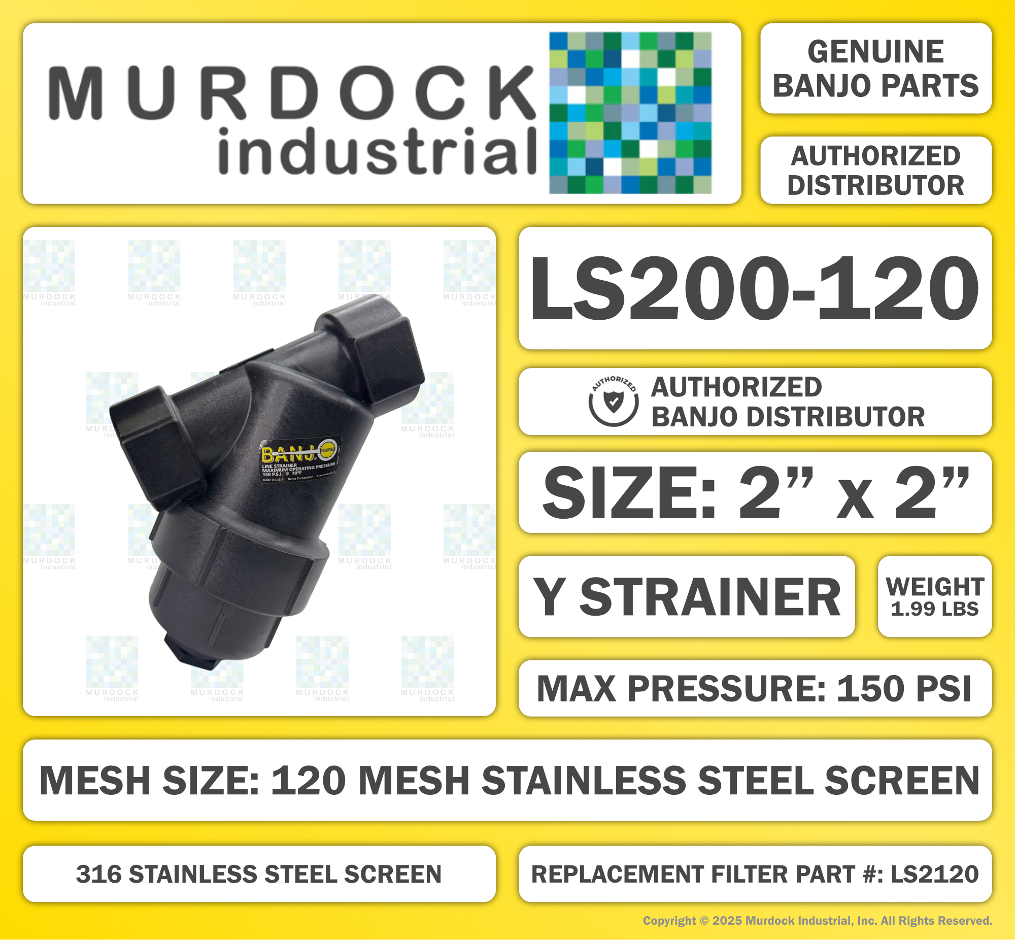 LS200-120 by Banjo | Line Y Strainer | 2" x 2" Female NPT with 120 Mesh Stainless Steel Screen | 150 PSI | Polypropylene